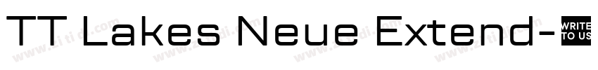 TT Lakes Neue Extend字体转换